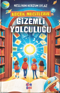 Küçük Mucitlerin Gizemli Yolculuğu