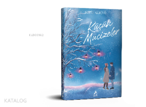 Küçük Mucizeler; (Defter, Ayraç, Kartpostal Hediyeli)