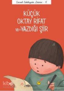 Küçük Oktay Rifat ve Yazdığı Şiir