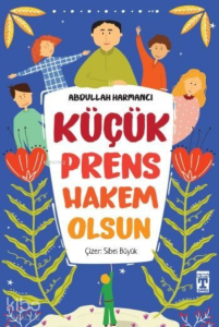 Küçük Prens Hakem Olsun