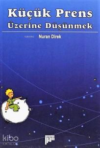 Küçük Prens Üzerine Düşünmek