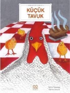 Küçük Tavuk; Bebekler İçin Klasikler