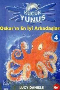 Küçük Yunus 4 - Oskar'ın En İyi Arkadaşları