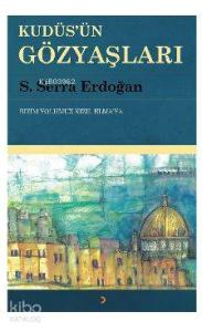 Kudüs'ün Gözyaşları; Bizim Yolumuz Kızıl Elma'ya