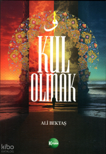 Kul Olmak
