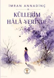 Küllerim Hâlâ Yerinde