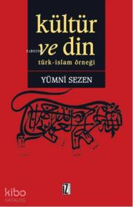 Kültür ve Din; Türk - İslam Örneği