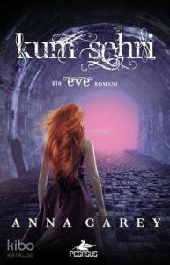 Kum Şehri; Eve Serisi 2. Kita