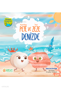 Kumtaşı Pete ve İnci Zeze Denizde