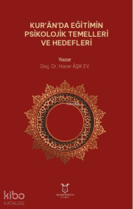 Kur’an’da Eğitimin Psikolojik Temelleri ve Hedefleri