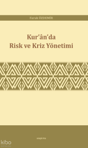 Kur’ân’da Risk ve Kriz Yönetimi