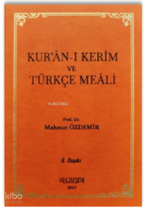 Kur’ân-ı Kerîm ve Türkçe Meâli
