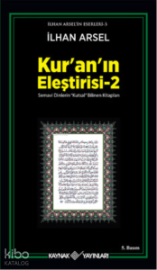 Kur’an’ın Eleştirisi 2 Semavi Dinlerin "Kutsal" Bilinen Kitapları