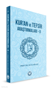 Kur’an ve Tefsir Araştırmaları‒II