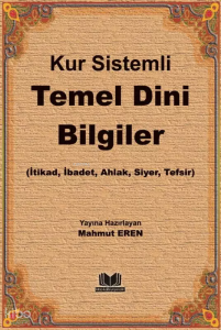 Kur Sistemli Temel Dini Bilgiler