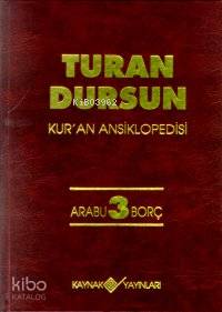Kur'an Ansiklopedisi Cilt: 3 (Ciltli); Arabu - Borç