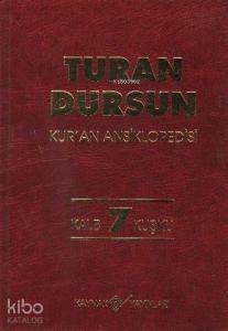Kur'an Ansiklopedisi Cilt: 7 (Ciltli); Kalb - Kuşku