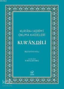 Kur'an Dili-Kur'an-ı Kerim'i Okuma Kaideleri