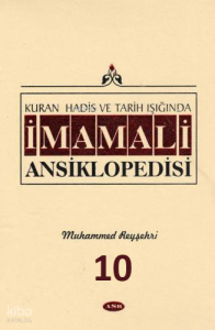 Kuran, Hadis ve Tarih Işığında İmam Ali Ansiklopedisi Cilt 10 (Termo Deri Ciltli)