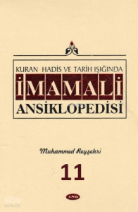 Kuran, Hadis ve Tarih Işığında İmam Ali Ansiklopedisi Cilt 11 (Deri Ciltli)