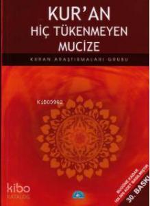Kur'an Hiç Tükenmeyen Mucize