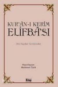 Kurân-ı Kerîm Elifbâsı; Ali Haydar Tertibinde