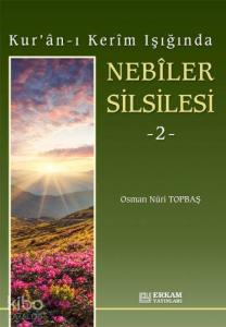 Kur'an-ı Kerim Işığında Nebiler Silsilesi - 2