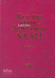 Kur'an-ı Kerim ve Açıklamalı Meali 