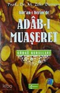 Kur'an- ı Kerim'de Adab- ı Muaşeret Görgü Kuralları