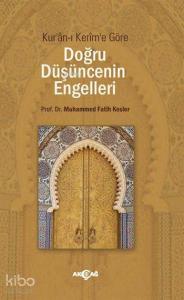 Kur'ân-ı Kerim'e Göre Doğru Düşüncenin Engelleri