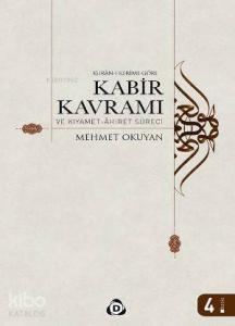 Kur'an-ı Kerim'e Göre Kabir Kabir Kavramı ve Kıyamet-Ahiret Süreci