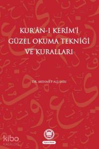 Kur'an-ı Kerimi Güzel Okuma Tekniği Ve Kuralları