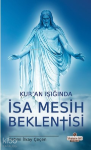 Kur'an Işığında İsa Mesih Beklentisi