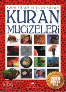 Kur'an Mucizeleri; (Kur'an Ayetleri ve Bilimin Keşifleri)