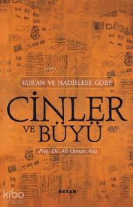 Kur'an ve Hadislere Göre Cinler ve Büyü