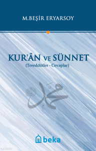 Kuran ve Sünnet -  Tereddütler Cevaplar