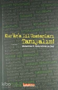 Kur'an'a Dil Uzatanları Tanıyalım