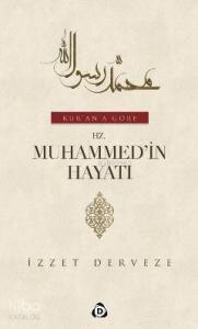 Kur'an'a Göre Hz. Muhammed'in (s.a.v) Hayatı (2 Cilt Takım)
