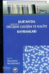Kur'an'da Değişim Gelişim ve Kalite Kavramı