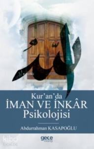 Kur'an'da İman Ve İnkâr Psikolojisi