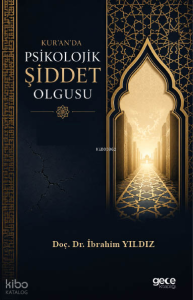 Kur'an'da Psikolojik Şiddet Olgusu