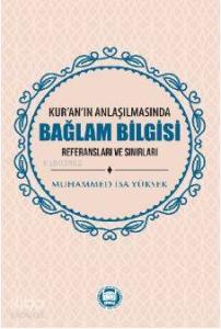 Kur'an'ın Anlaşılmasında Bağlam Bilgisi