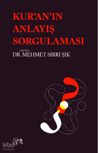 Kur'an'ın Anlayış Sorgulaması