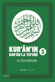Kur'an'ın Kur'an'la Tefsiri  (Cilt 3)