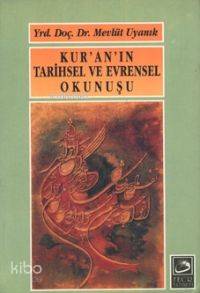 Kur'an'ın Tarihsel ve Evrensel Okunuşu