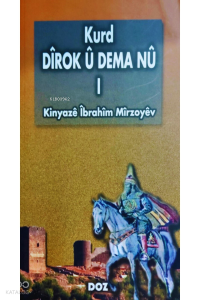 Kurd Dîrok û Dema Nû -I-