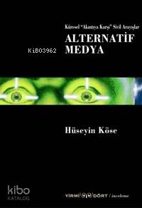 Küresel "akıntıya Karşı" Sivil Arayışlar| Alternatif Medya