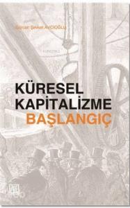 Küresel Kapitalizme Başlangıç