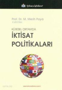 Küresel Ortamda İktisat Politikaları