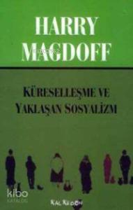 Küreselleşme ve Yaklaşan Sosyalizm